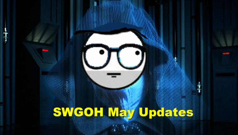 SWGOH May Updates