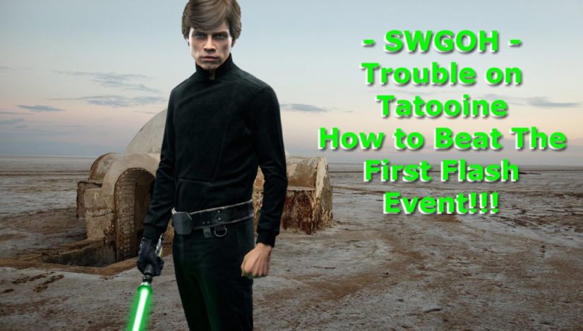 Trouble on Tatooine SWGOH Flash Event